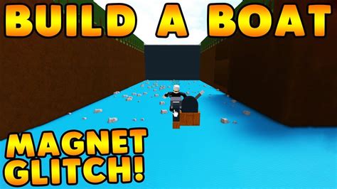 build a boat magnet glitch.